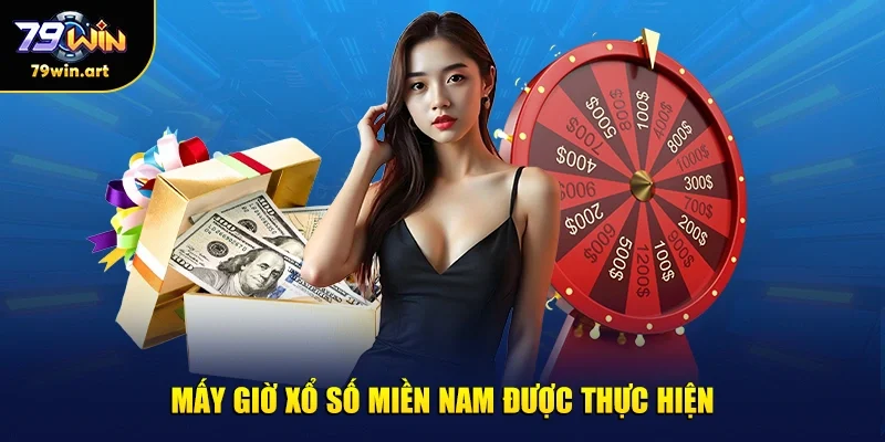Mấy giờ xổ số miền nam được thực hiện